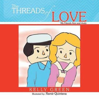 Kelly Green - Threads of Love, Häftad