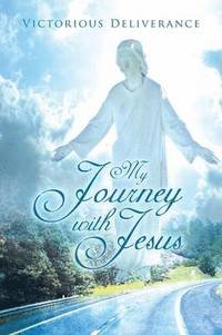 bokomslag My Journey with Jesus