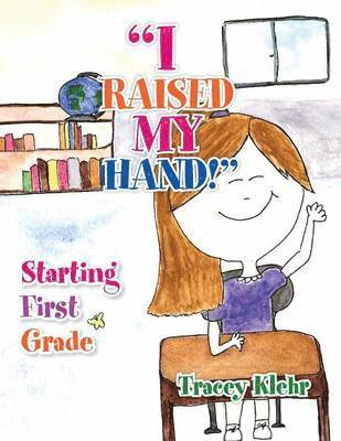 &quot;I Raised My Hand!&quot; 1