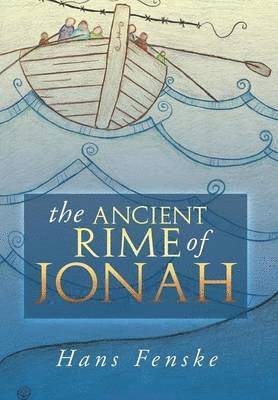 bokomslag The Ancient Rime of Jonah