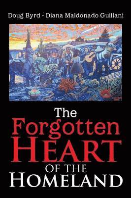 The Forgotten Heart of the Homeland 1