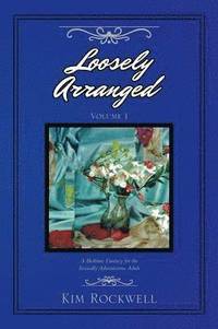 bokomslag Loosely Arranged Volume I