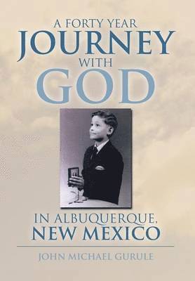 bokomslag Forty Year Journey with God in Albuquerque, New Mexico
