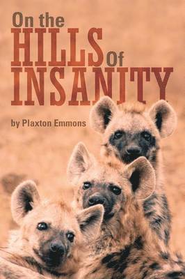 On the Hills of Insanity 1
