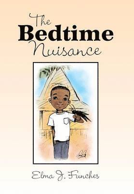 Elma J Funches, Elma J. Funches - Bedtime Nuisance, Inbunden