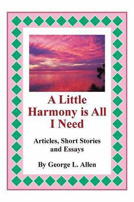 Little Harmony Is All I Need 1