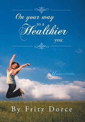 On Your Way to a Healthier You 1