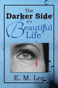 bokomslag Darker Side of a Beautiful Life