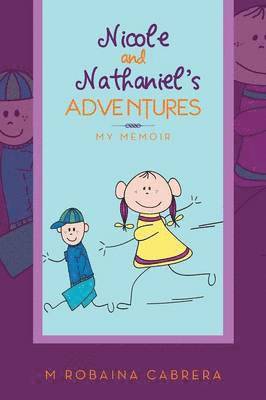 Nicole and Nathaniel's Adventures 1