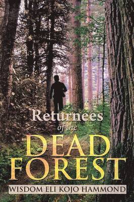 Returnees of the Dead Forest 1