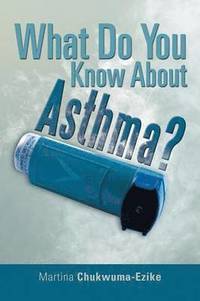 bokomslag What Do You Know About Asthma?