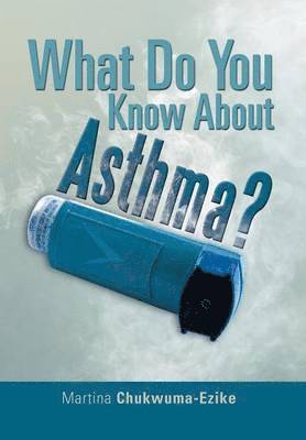 bokomslag What Do You Know about Asthma?