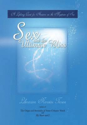 Sex and the Ultimate Bliss 1