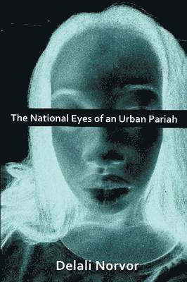 The National Eyes of an Urban Pariah 1