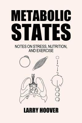Larry Hoover - Metabolic States, Häftad