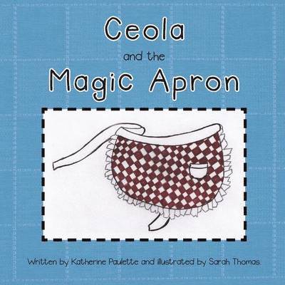 Ceola and the Magic Apron 1