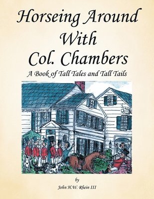 bokomslag Horseing Around with Col. Chambers