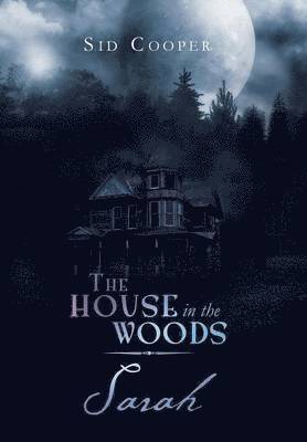 The House in the Woods - Sarah 1