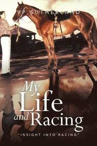 bokomslag My Life and Racing