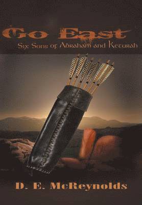 D E McReynolds, D. E. McReynolds - Go East, Inbunden