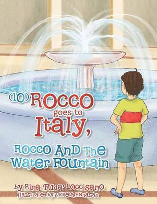 Rina 'Fuda' Loccisano - (10) Rocco Goes to Italy, Rocco and the Water Fountain, Häftad