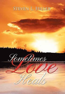 Sometimes Love Heals 1