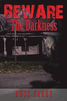 bokomslag Beware the Darkness