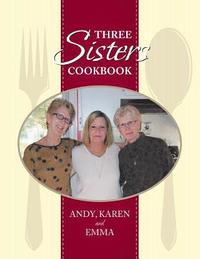 bokomslag Three Sisters Cookbook