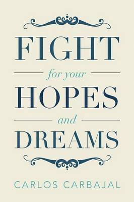 Fight for Your Hopes and Dreams 1