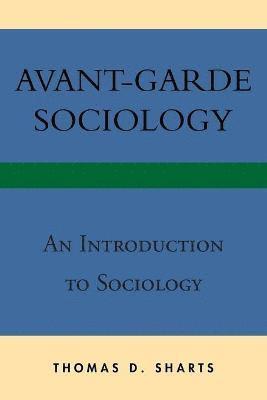 bokomslag Avant-Garde Sociology