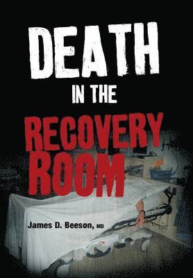 Death in the Recovery Room 1