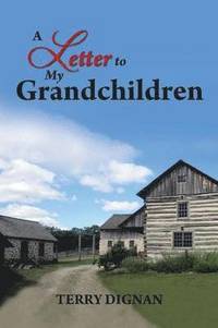 bokomslag Letter to My Grandchildren