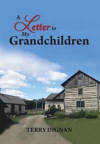 bokomslag Letter to My Grandchildren