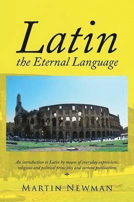 Martin Newman - Latin - The Eternal Language, Häftad