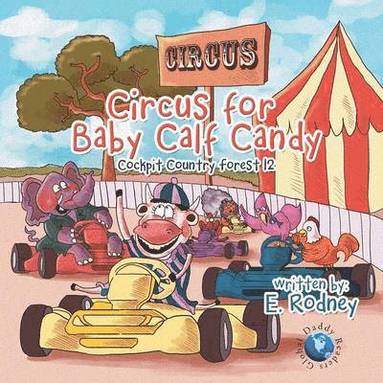bokomslag Circus for Baby Calf Candy