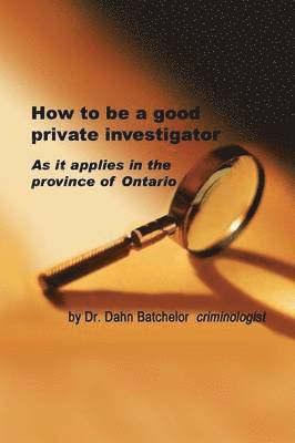 bokomslag How to Be a Good Private Investigator