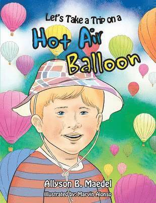 Let's Take a Trip on a Hot Air Balloon 1