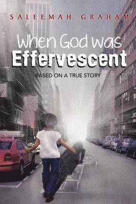When God Was Effervescent 1