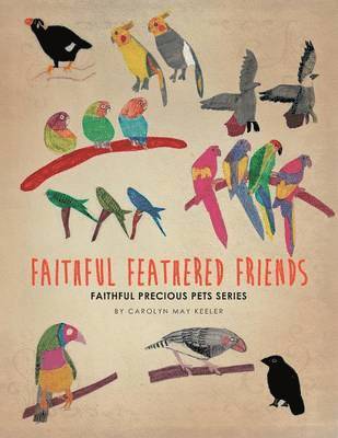 Faithful Feathered Friends 1