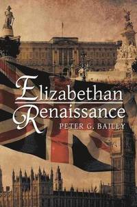 bokomslag Elizabethan Renaissance
