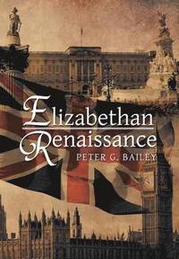 bokomslag Elizabethan Renaissance
