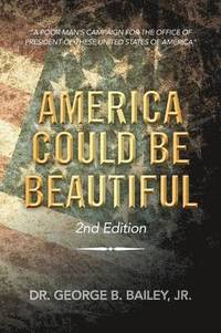bokomslag America Could Be Beautiful