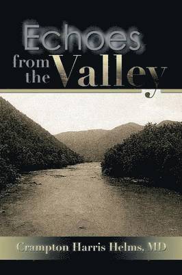 Echoes from the Valley 1