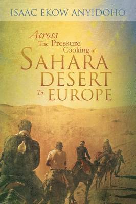 Across the Pressure Cooking of Sahara Desert to Europe 1