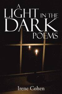 bokomslag A Light in the Dark Poems