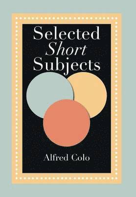 bokomslag Selected Short Subjects