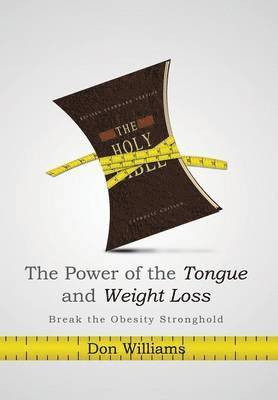 Don Williams - Power of the Tongue and Weight Loss, Inbunden