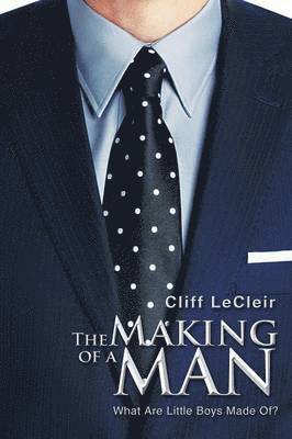 The Making of a Man 1