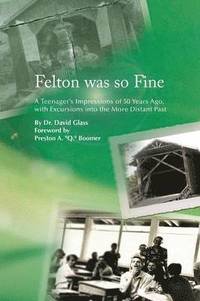 bokomslag Felton Was So Fine