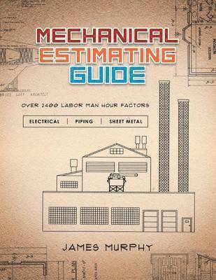 James Murphy - Mechanical Estimating Guide, Häftad